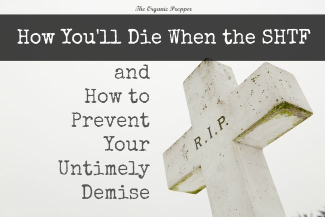 The top 10 ways to die once disaster strikes and how to prevent them