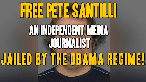 Free Pete Santilli, an independent media journalist jailed by the Obama regime! (Audio)