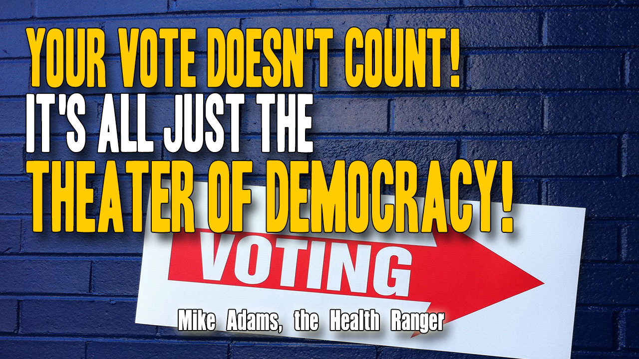 Your vote doesn’t count – It’s all just the THEATER of democracy (Audio)