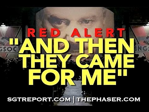 SGT Report: ‘And Then They Came For Me’ (Video)