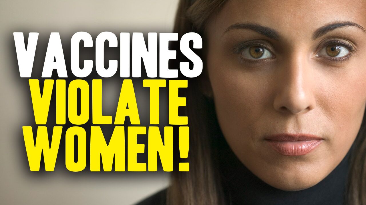 How vaccine mandates violate WOMEN … the government vs. your human rights