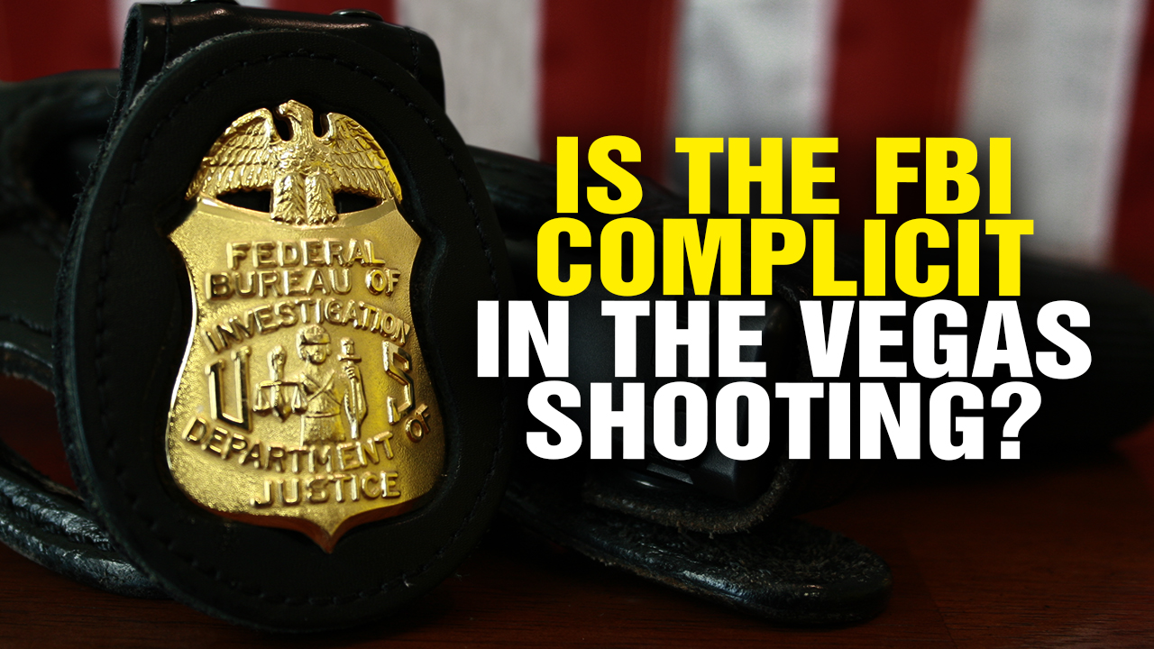 BREAKING: Was the Las Vegas massacre an FBI terror plot that accidentally went live?