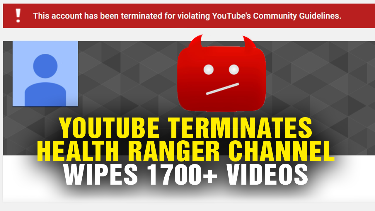 Health Ranger lawyers issue demand to YouTube: Show justification for termination or reinstate video channel